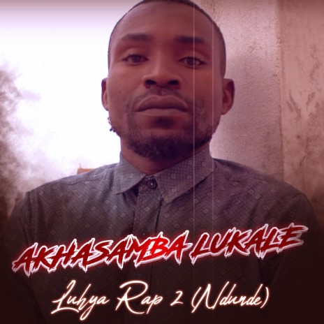 Luhya Rap II (Ndunde) | Boomplay Music