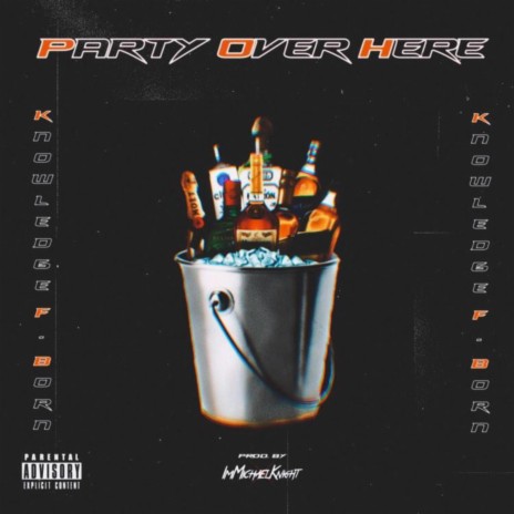 Party Over Here | Boomplay Music
