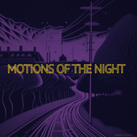 Motions of the Night | Boomplay Music