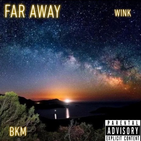 Far Away (feat. Wink) | Boomplay Music