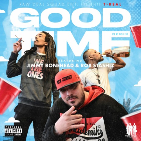 Good Time (Remix) ft. Jimmy Bonehead & Rob Stashiz