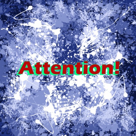 Attention! | Boomplay Music