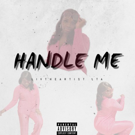Handle Me | Boomplay Music