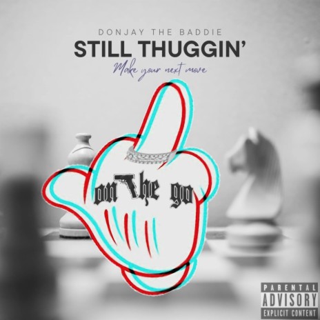 Still Thuggin' | Boomplay Music