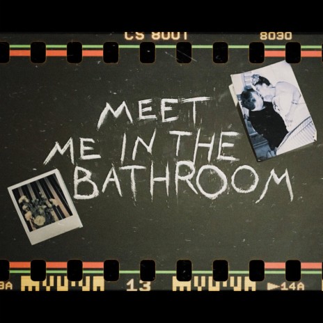 Meet Me in the Bathroom (Single Version) | Boomplay Music