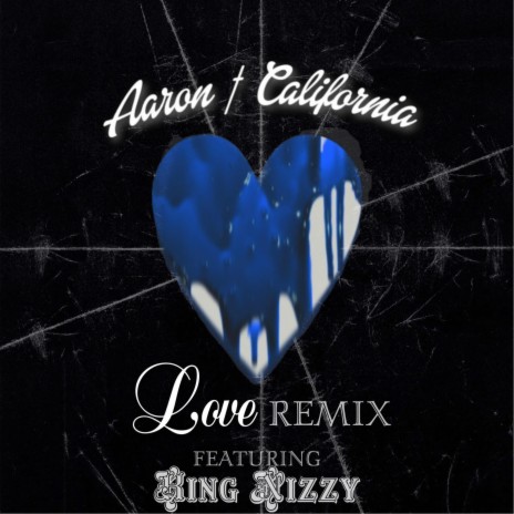 Love (REMIX) ft. King Nizzy