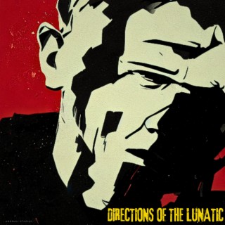 Directions of the Lunatic