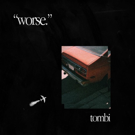 Worse | Boomplay Music