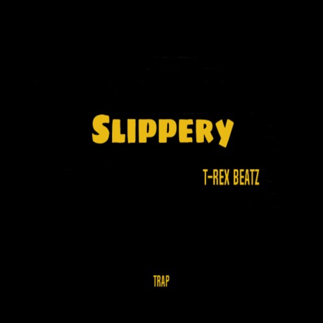 Slippery (Instrumental) | Boomplay Music
