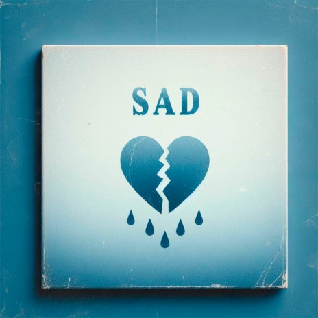 Sad | Boomplay Music