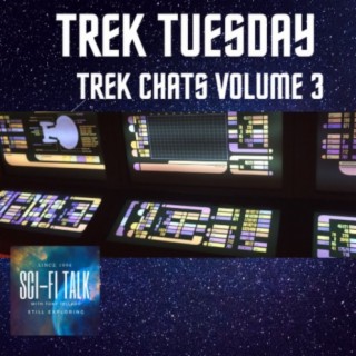 Trek Chats Volume 3