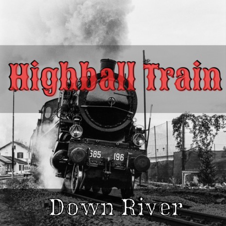 Highball Train