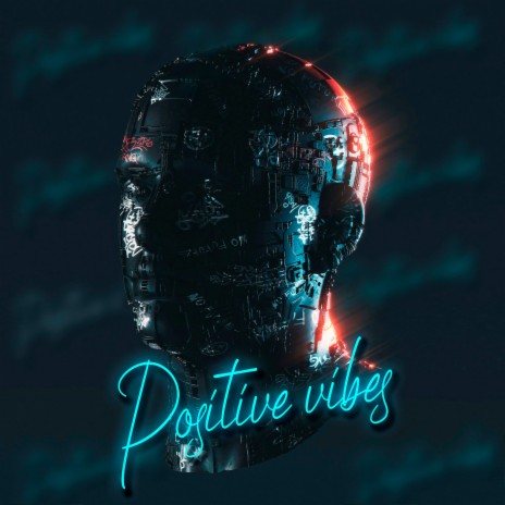 Positive Vibes ft. Martin O'Donnell & Brad Derrick | Boomplay Music