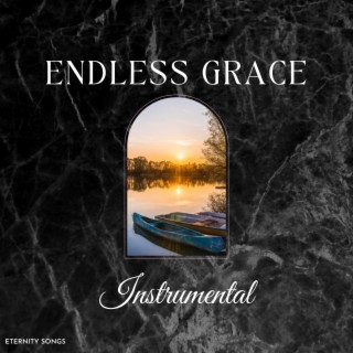 ENDLESS GRACE (INSTRUMENTAL)