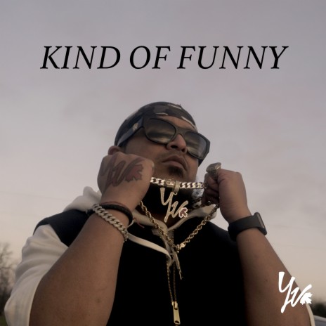 Kind of Funny | Boomplay Music