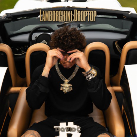 Lamborghini Droptop | Boomplay Music