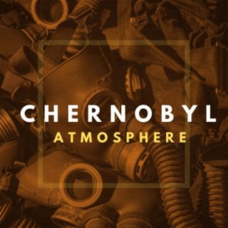 Chernobyl Atmosphere (Instrumental)