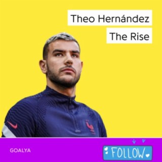 Theo Hernández The Rise | Les Bleus