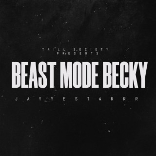 Beast Mode Becky