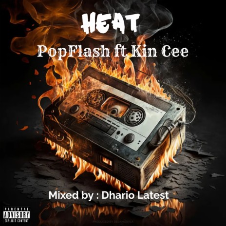 Heat ft. Kin Cee | Boomplay Music