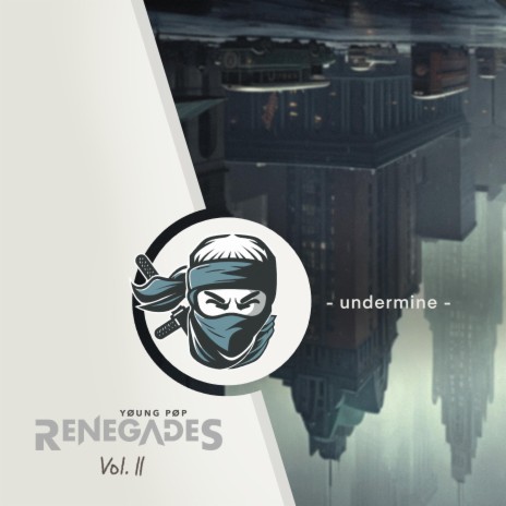 undermine (from Young Pop Renegades, Vol. 2) ft. Mykyl & GLADDEN