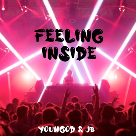 Feeling Inside ft. JB