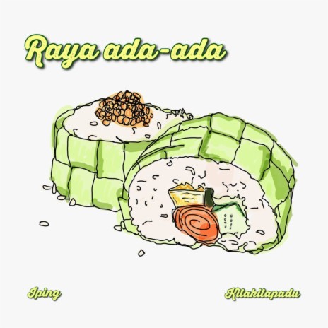 Raya Ada-Ada ft. Kitakitapadu | Boomplay Music