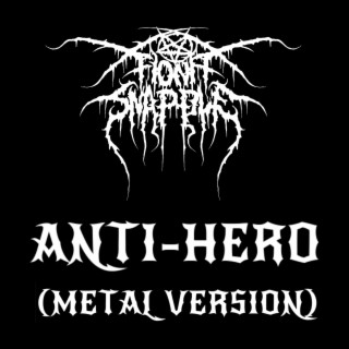 Anti-Hero (Metal Version)