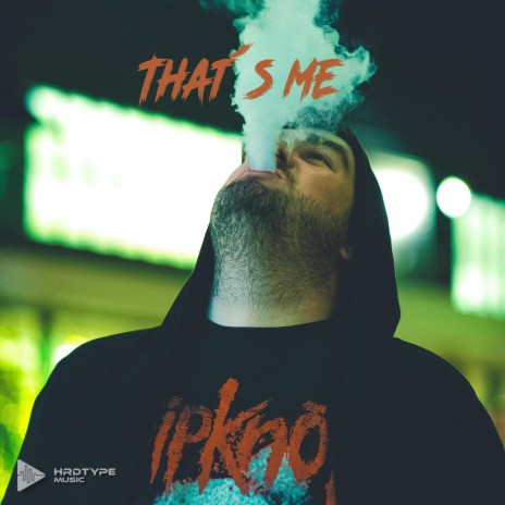 THAT´S ME ft. Brutuzz | Boomplay Music
