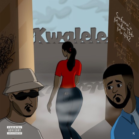 Kwalele ft. Mr 442 & SAFAA 🅴 | Boomplay Music
