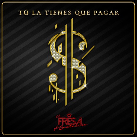 Tú La Tienes Que Pagar (Special Version) | Boomplay Music