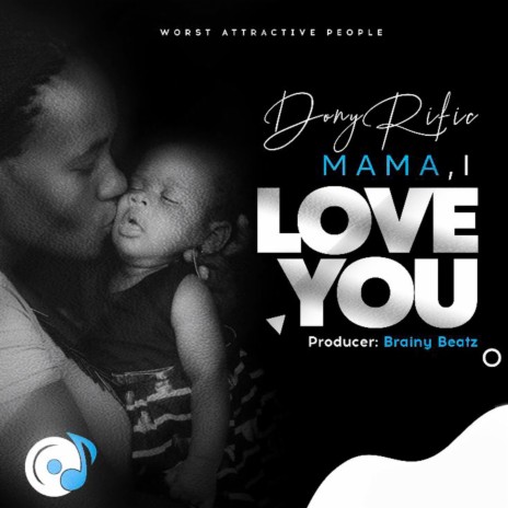 Mama I Love You | Boomplay Music