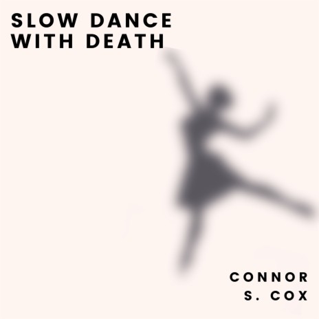 Slow Dance with Death | Boomplay Music