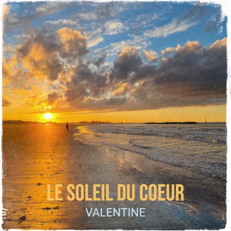 LE SOLEIL DU COEUR | Boomplay Music