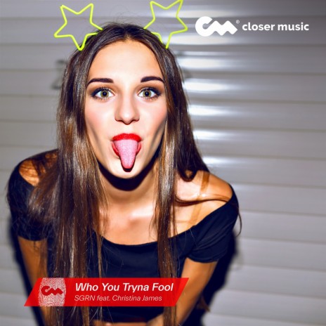 Who You Tryna Fool (Remix) ft. Christina James | Boomplay Music