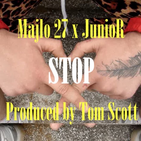 STOP ft. JunioR | Boomplay Music