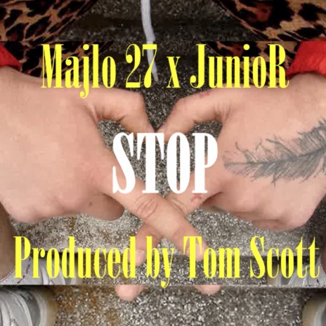 STOP ft. JunioR