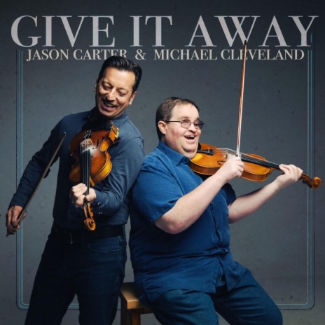Give It Away ft. Michael Cleveland | Boomplay Music