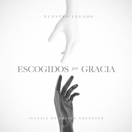 Escogidos Por Gracia | Boomplay Music