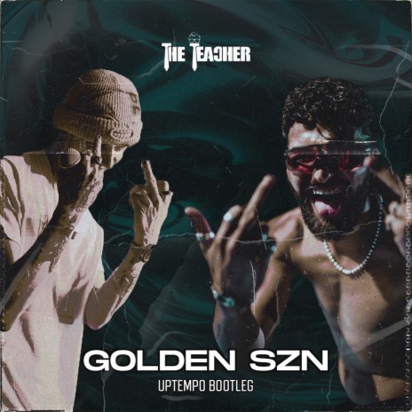 GOLDEN SZN (The Teacher Edit) ft. The Teacher & Nyctonian | Boomplay Music