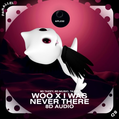 Woo X I Was Never There - 8D Audio ft. surround. & Tazzy | Boomplay Music