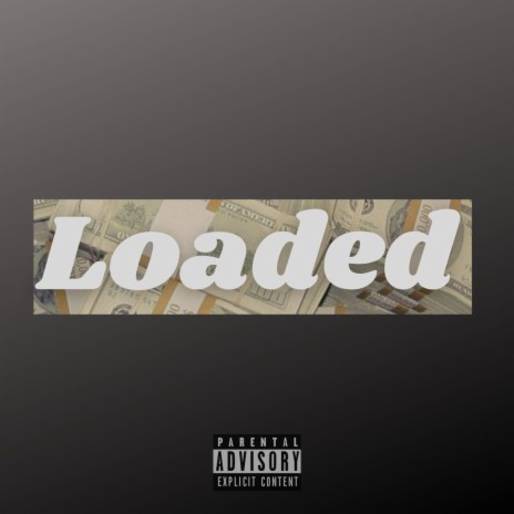 Loaded | Boomplay Music