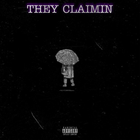 They Claimin | Boomplay Music