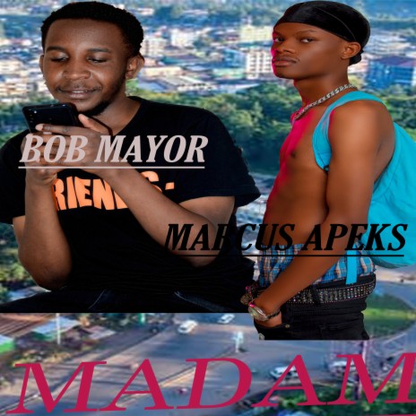 Madam ft. Marcus Apeks | Boomplay Music