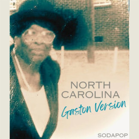 North Carolina (Gaston Version) | Boomplay Music