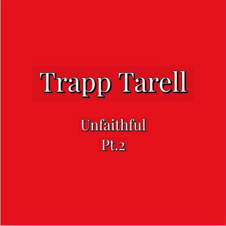 Unfaithful Pt. 2 | Boomplay Music