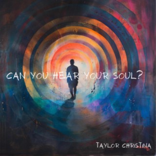 Can You Hear Your Soul?