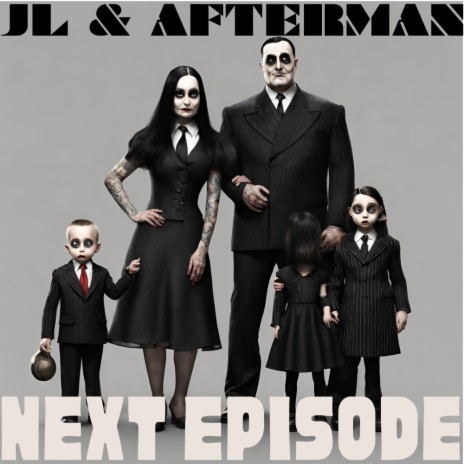 Next Episode (JL & Afterman Mix)