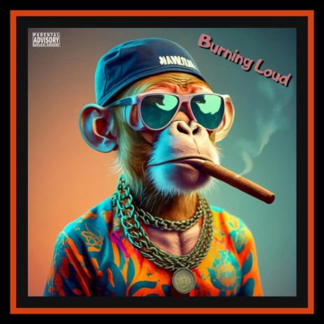 Burning Loud | Boomplay Music