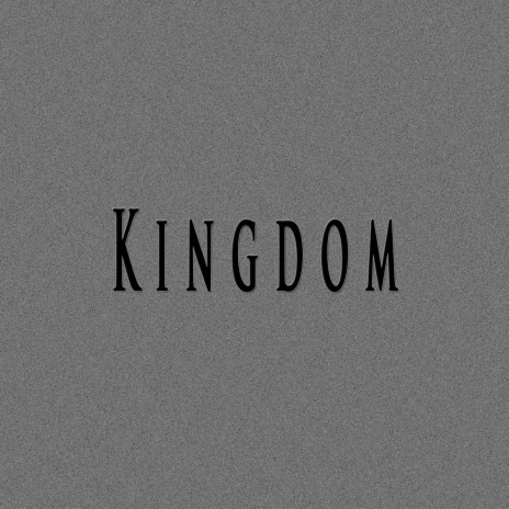 Kingdom ft. MVXIMUM BEATZ